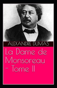 Paperback La Dame de Monsoreau - Tome II Annot? [French] Book