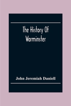 Paperback The History Of Warminster Book