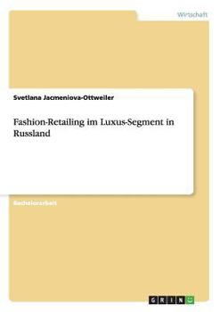 Paperback Fashion-Retailing im Luxus-Segment in Russland [German] Book