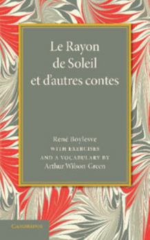 Paperback Le Rayon de Soleil Et D'Autres Contes: With Exercises and a Vocabulary Book