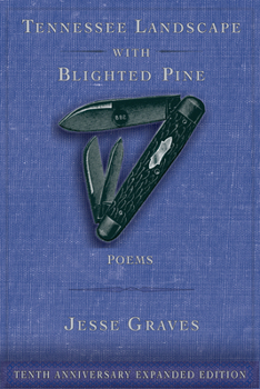 Paperback Tennessee Landscape with Blighted Pine: Poems Book