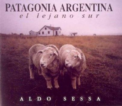 Paperback Patagonia Argentina - El Lejano Sur - (Spanish Edition) [Spanish] Book