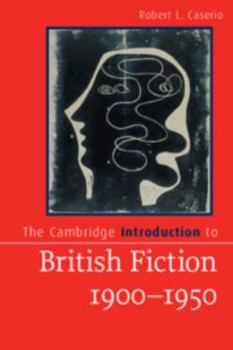 Paperback The Cambridge Introduction to British Fiction, 1900-1950 Book