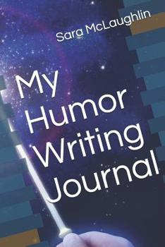 Paperback My Humor Writing Journal Book