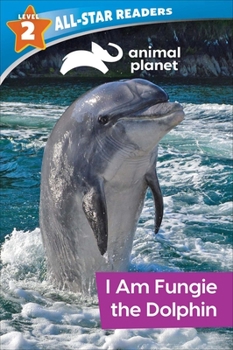 Paperback Animal Planet All-Star Readers: I Am Fungie the Dolphin Level 2 Book