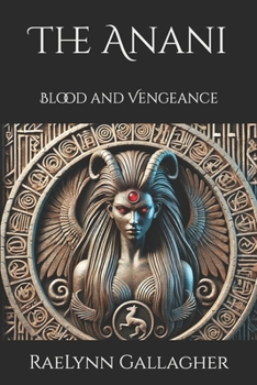 Paperback The Anani: Blood and Vengeance Book