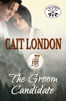 The Groom Candidate - Book #4 of the Tallchiefs