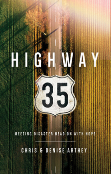 Paperback Highway 35: Meeting Disaster Head on with Hope Book