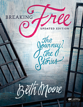 Paperback Breaking Free - Bible Study Book: The Journey, the Stories Book