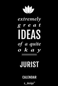 Calendar for Jurists / Jurist: Everlasting Calendar / Diary / Journal (365 Days / 3 Days per Page) for notes, journal writing, event planner, quotes & personal memories