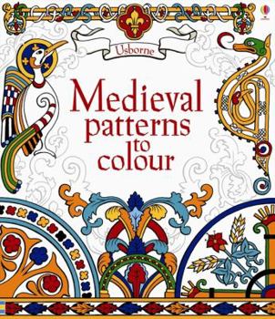 MEDIEVAL PATTERNS TO COLOUR - Book  of the Usborne Patterns to Colour