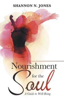 Paperback Nourishment for the Soul: A Guide to Well-Being Book
