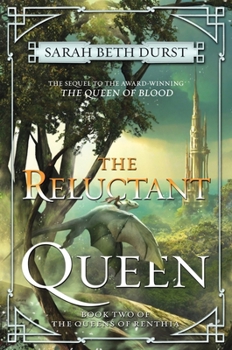The Reluctant Queen - Book #2 of the Queens of Renthia