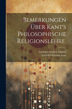 Paperback Bemerkungen über Kant's philosophische Religionslehre. [German] Book