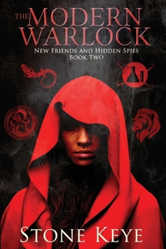 Paperback The Modern Warlock: Book Two: New Friends and Hidden Spies Book