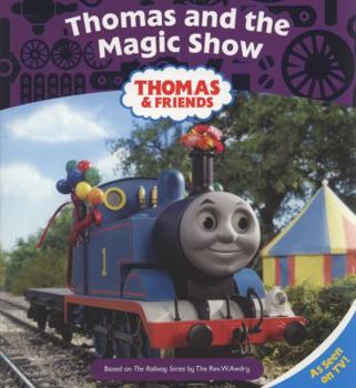 Paperback Thomas and the Magic Show (Thomas & Friends) Book