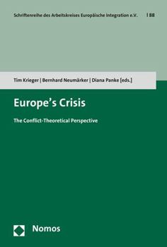 Paperback Europe's Crisis: The Conflict-Theoretical Perspective Book