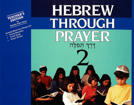 Paperback Hebrew Through Prayer 2 - Teacher's Edition Book