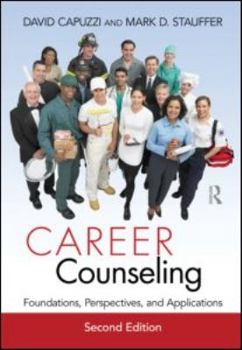 Hardcover Career Counseling: Foundations, Perspectives, and Applications Book