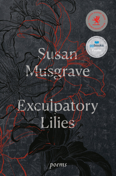 Paperback Exculpatory Lilies: Poems Book