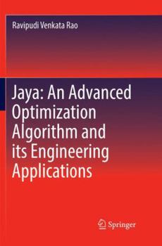Paperback Jaya: An Advanced Optimization Algorithm and Its Engineering Applications Book