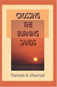 Paperback Crossing The Burning Sands Book