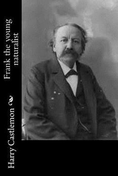 Paperback Frank the young naturalist Book