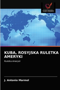 Paperback Kuba, Rosyjska Ruletka Ameryki [Polish] Book