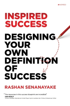 Paperback Inspired Success: Designing Your Own Definition Of Success: Designing Your Own Definition of Success Book