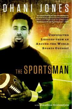 Paperback The Sportsman: Unexpected Lessons from an Around-the-World Sports Odyssey Book