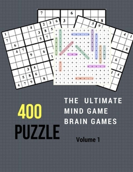 Paperback 400 Puzzles The Ultimate Mind Game Brain Games: Hard to Extreme Sudoku and Word Search 400 Puzzles Games Large Print Numbers Brain Games for Every Day Book