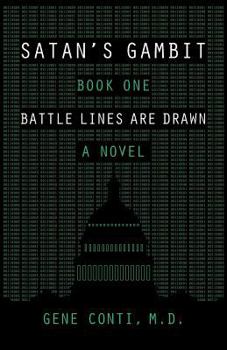 Paperback Satan's Gambit: Book One Battle Lines Are Drawn A Novel Book
