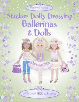 J'habille mes amies - Les filles et les ballerines - Autocollants Usborne - Book  of the Sticker Dolly Dressing