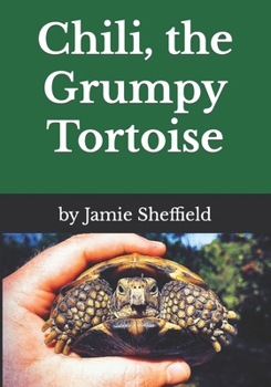 Paperback Chili, the Grumpy Tortoise Book