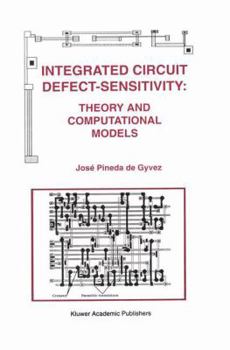 Paperback Integrated Circuit Defect-Sensitivity: Theory and Computational Models Book