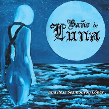 Paperback Baño De Luna [Spanish] Book