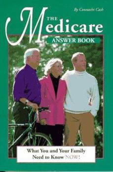 Paperback The Medicare Answer Book: What You and Your Family Need to Know Now;Annual Book