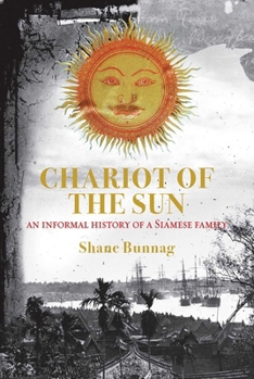 Hardcover Chariot of the Sun: An Informal History of a Siamese Family Book
