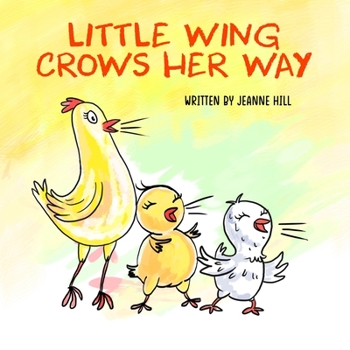 Paperback Little Wing Crows Her Way Book