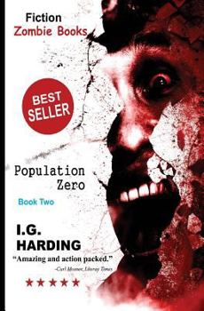 Population Zero, book two - Book #2 of the Zombie