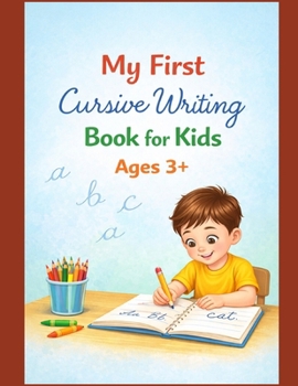 Paperback My First Cursive Writing Book for Kids Ages 3+ Book