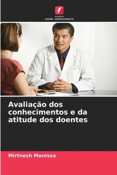 Paperback Avaliação dos conhecimentos e da atitude dos doentes [Portuguese] Book