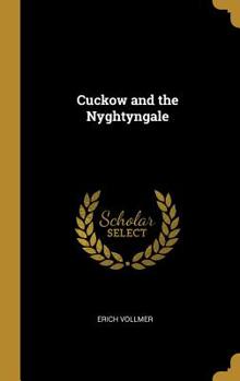 Hardcover Cuckow and the Nyghtyngale Book