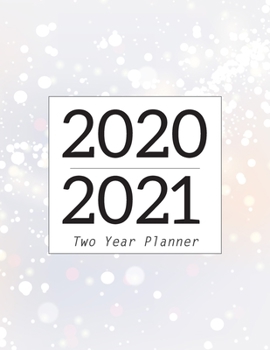 Paperback 2020-2021 Two Year Planner: 24 Months Calendar, Monthly Schedule Organizer, 2 Year Appointment Calendar for The Next Two Years, Business Personal Book