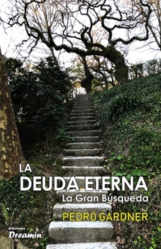 Paperback La deuda eterna: la Gran Búsqueda [Spanish] Book