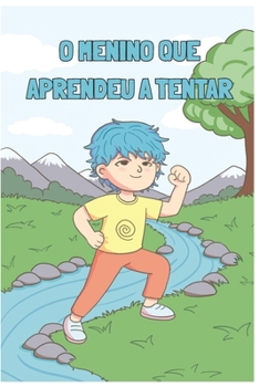 Paperback O Menino que Aprendeu a Tentar [Portuguese] Book