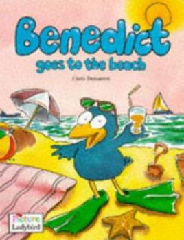 Benedict Goes to the Beach (Picture Ladybirds)