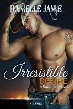 Paperback Irresistible Desire: A Savannah Novel Book