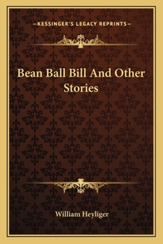 Bean Ball Bill And Other Stories - Book #1 of the Buddy Books for Boys