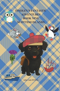 Paperback Findley's Fantastic Adventures Book Nine: Scottish Islands Book